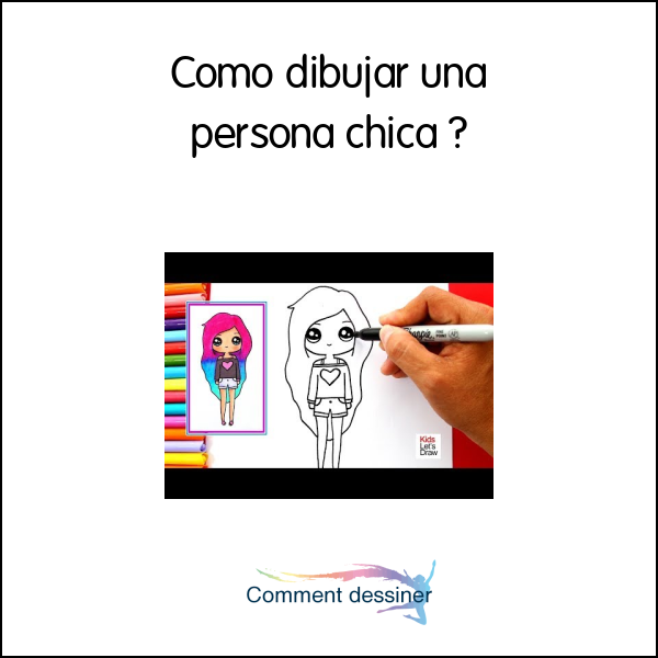 Como dibujar una persona chica